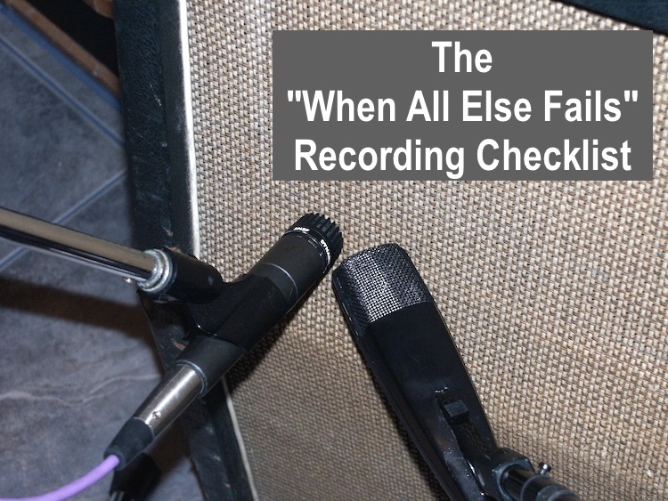 When All Else Fails Recording Checklist