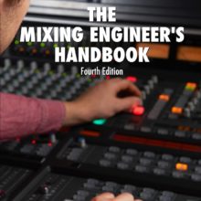 Mixing Engineer's Handbook 4th edition