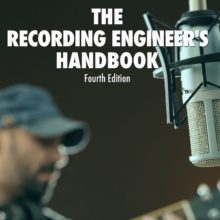 Recording Engineer's Handbook 4th edition