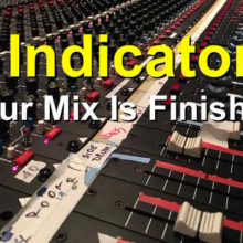 8 indicators your mix is finished