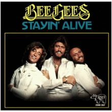 Staying Alive The Bee Gees