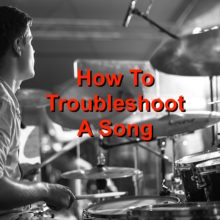 troubleshoot a song