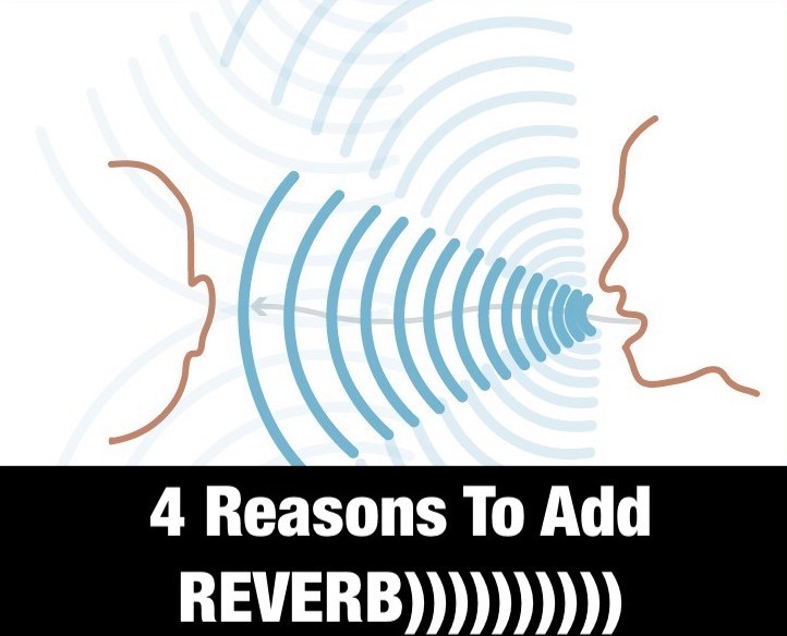 4 reasons to add reverb image