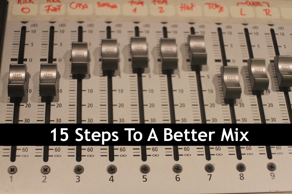 15 Steps To A Better Mix image