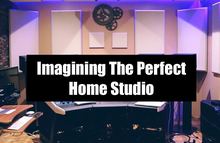 Imagining the perfect home studio image