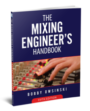 The Mixing Engineer's Handbook 5th edition is now available - post on Bobby Owsinski's Music Production Blog