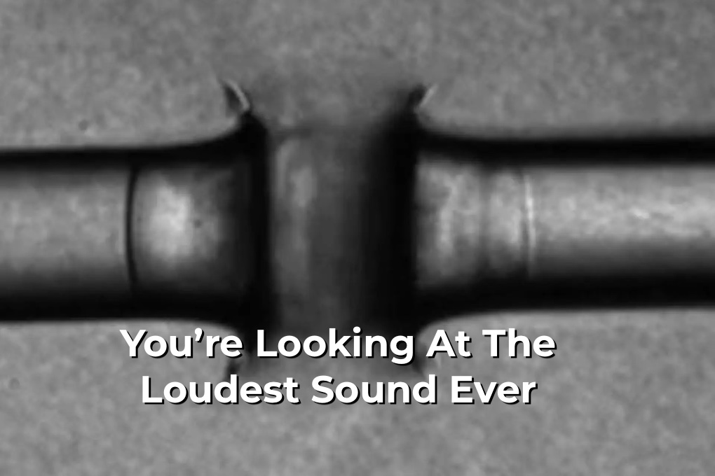 You're looking at the loudest sound ever
