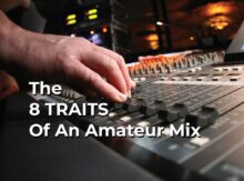 The 8 traits of an amateur mix